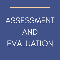 Assessment and evaluation