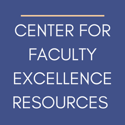 Center for Faculty Excellence resources
