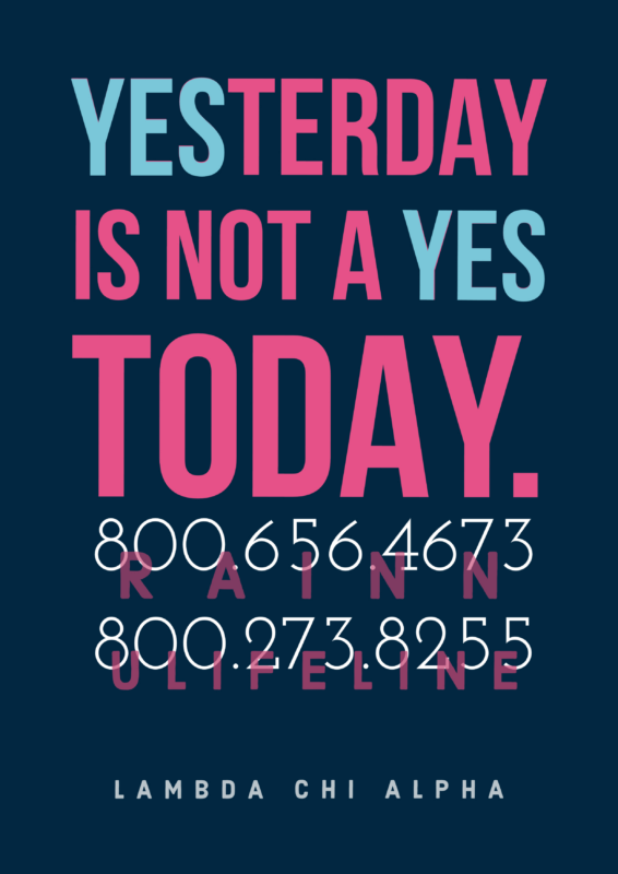 Lambda Chi Alpha Info Flyer: YESterday is Not a YES Today.