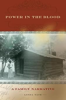 Cover of the book Power in the Blood: A Family History by Dr. Linda Tate 